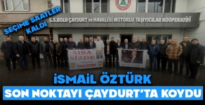 İSMAİL ÖZTÜRK SON NOKTAYI ÇAYDURT'TA KOYDU