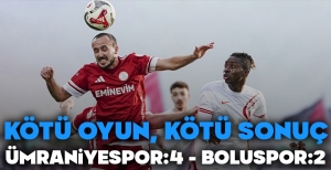 KÖTÜ OYUN KÖTÜ SONUÇ....ÜMRANİYESPOR: 4 - BOLUSPOR: 2...