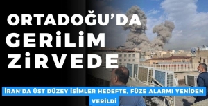 ORTADOĞU'DA GERİLİM ZİRVEDE...