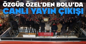ÖZGÜR ÖZEL'DEN BOLU'DA CANLI YAYIN ÇIKIŞI...