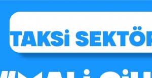 TAKSİ SEKTÖRÜNE “MALİ CİHAZ” ZORUNLULUĞU