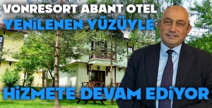 VONRESORT ABANT OTEL YENİLENEN YÜZÜYLE HİZMETE DEVAM EDİYOR....